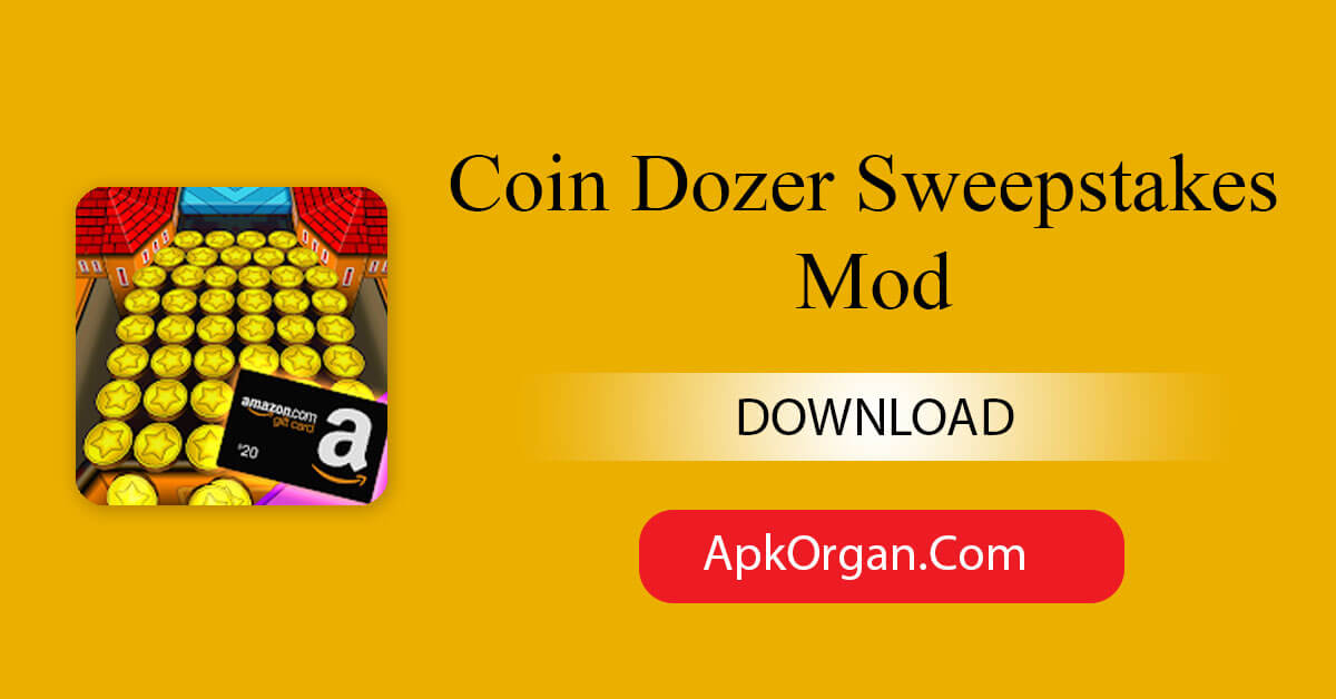 Coin Dozer Sweepstakes Mod