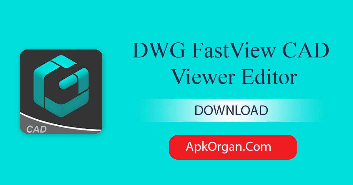 DWG FastView CAD Viewer Editor
