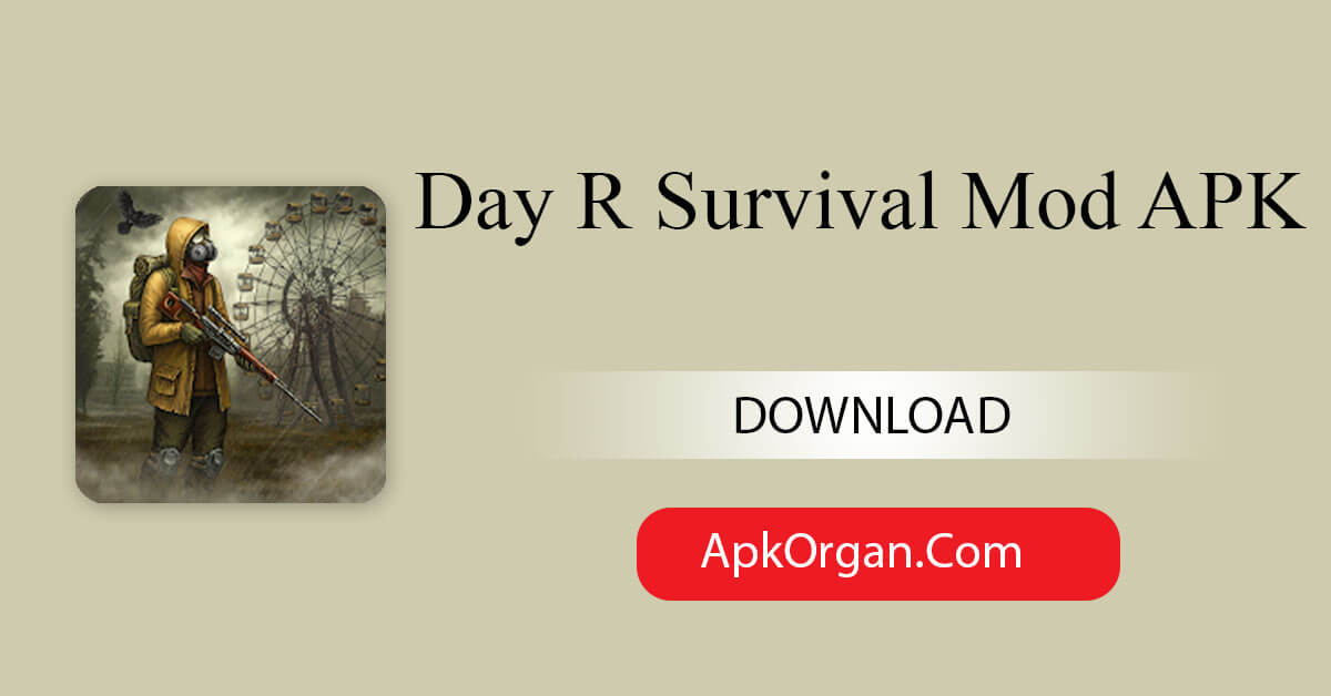 Day R Survival Mod APK