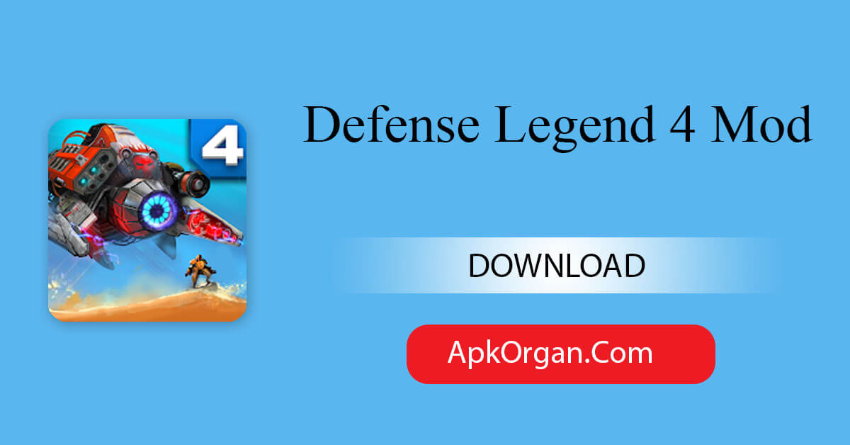 Defense Legend 4 Mod