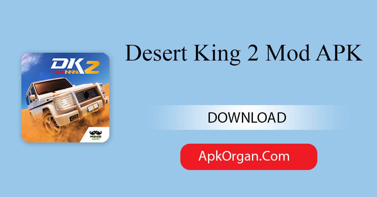 Desert King 2 Mod APK