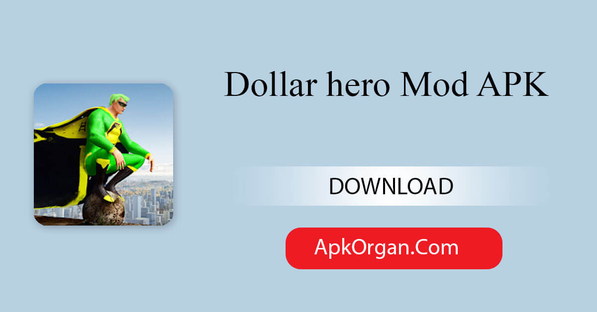 Dollar hero Mod APK