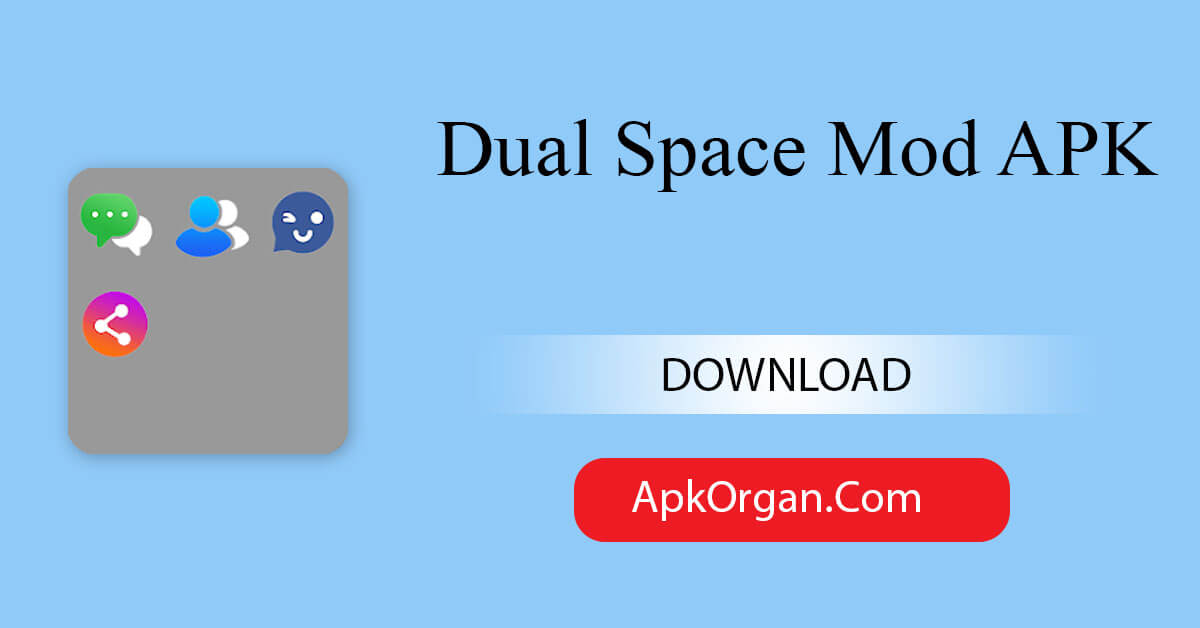Dual Space Mod APK