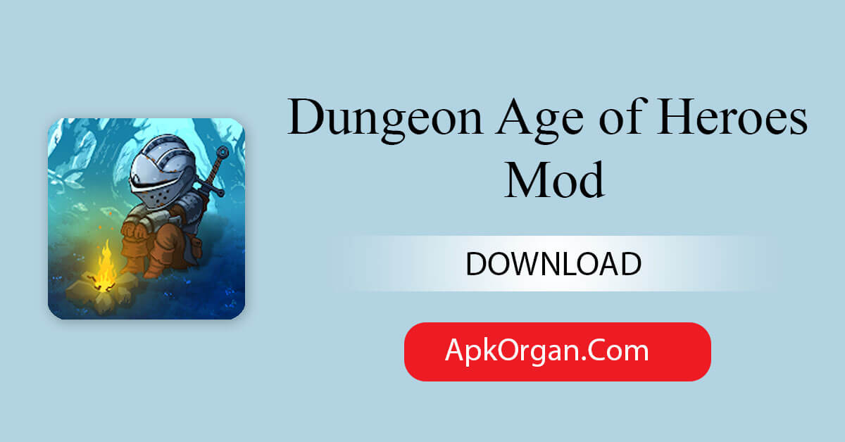 Dungeon Age of Heroes Mod