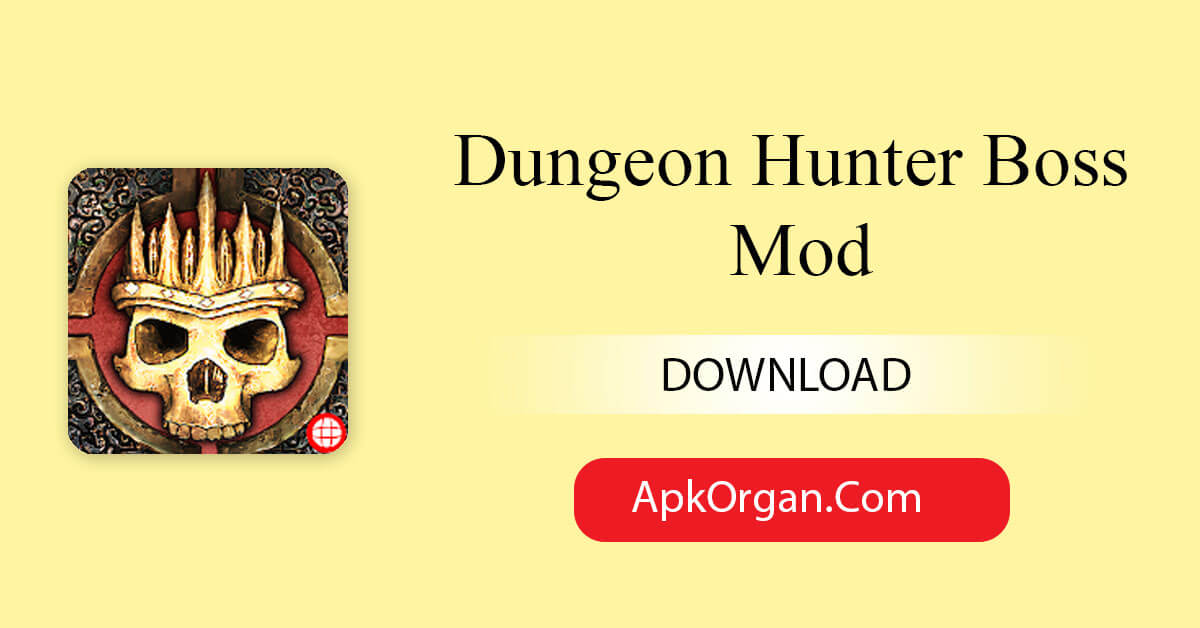 Dungeon Hunter Boss Mod