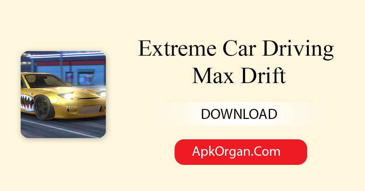 Extreme Car Driving Max Drift