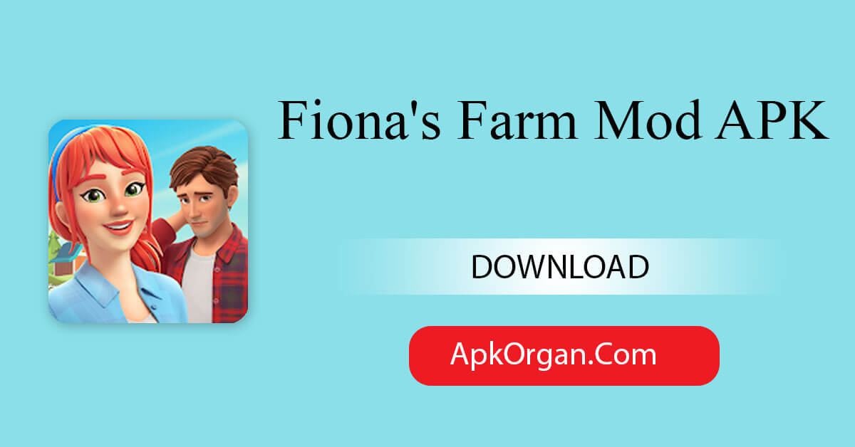Fiona's Farm Mod APK