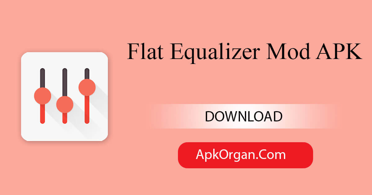 Flat Equalizer Mod APK