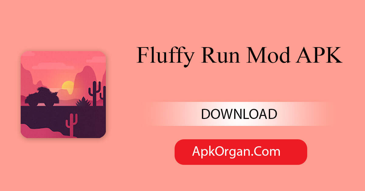 Fluffy Run Mod APK