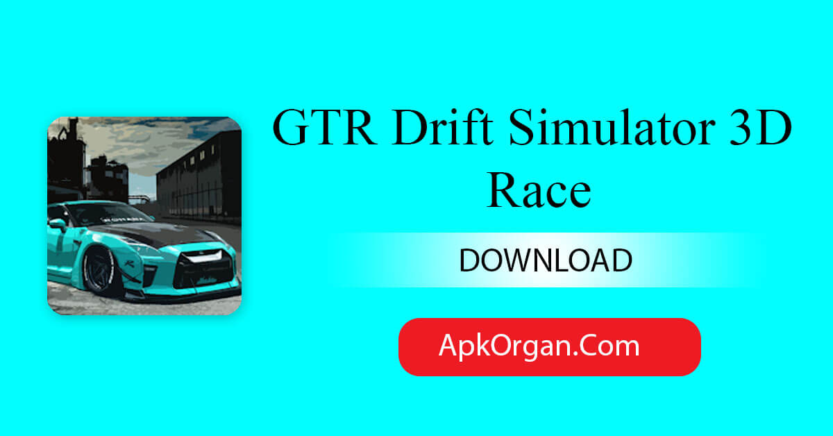 GTR Drift Simulator 3D Race