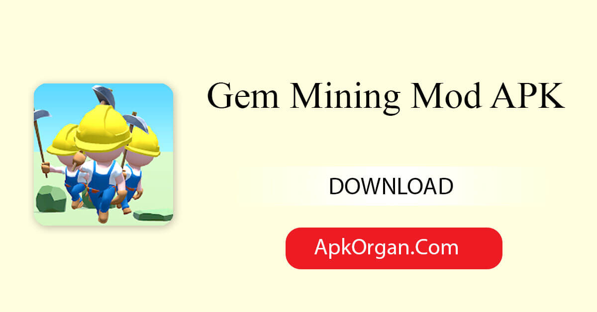 Gem Mining Mod APK