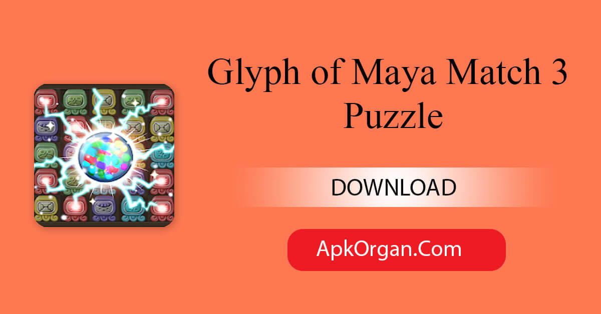 Glyph of Maya Match 3 Puzzle