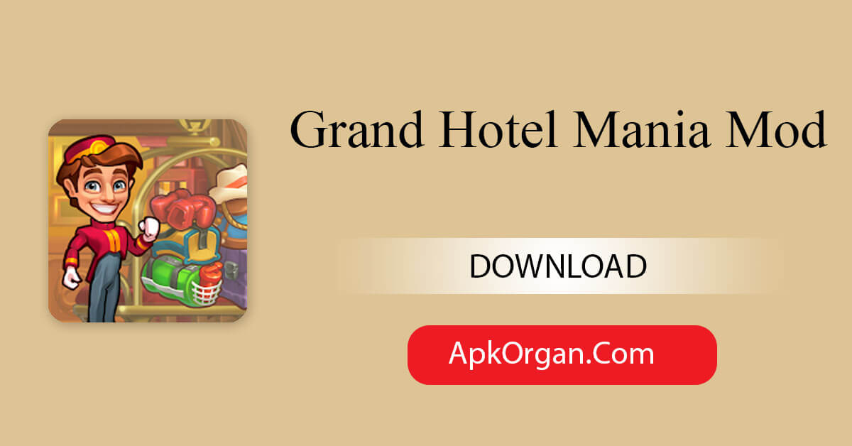 Grand Hotel Mania Mod