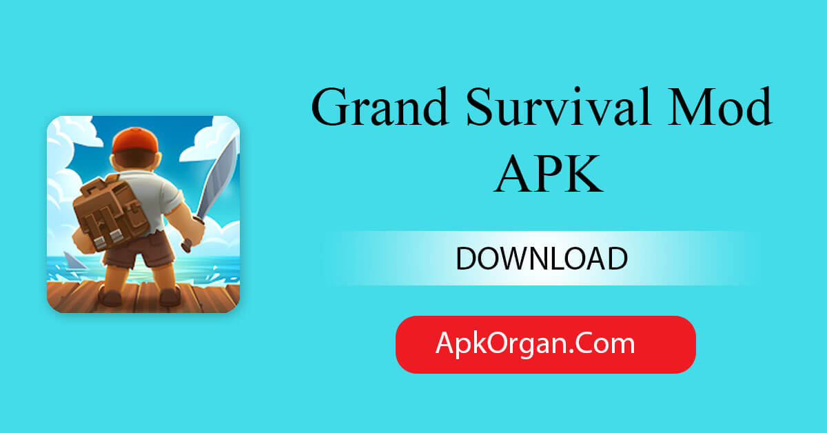 Grand Survival Mod APK