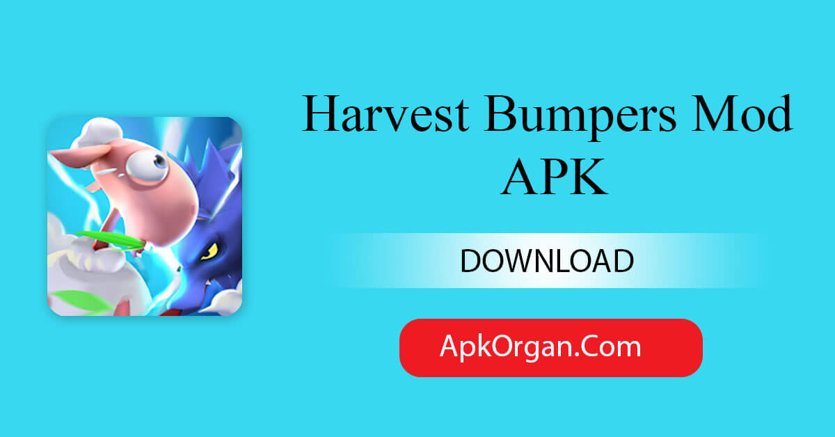 Harvest Bumpers Mod APK