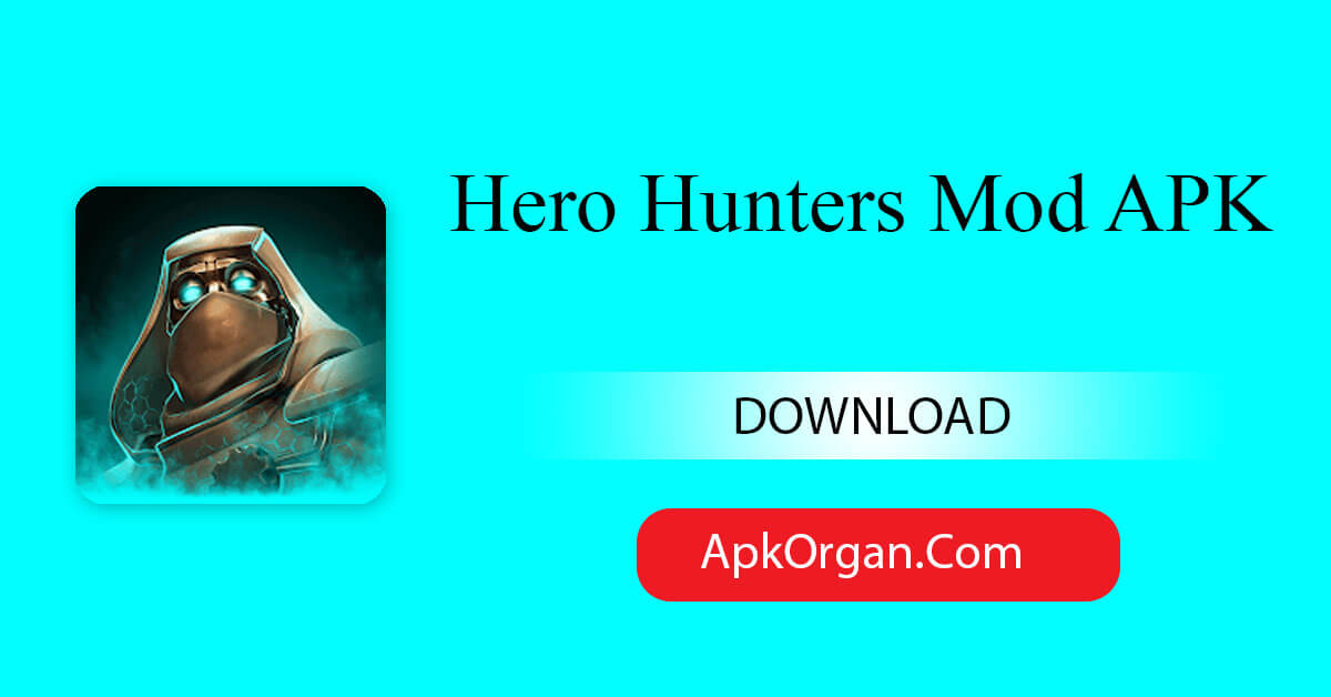 Hero Hunters Mod APK