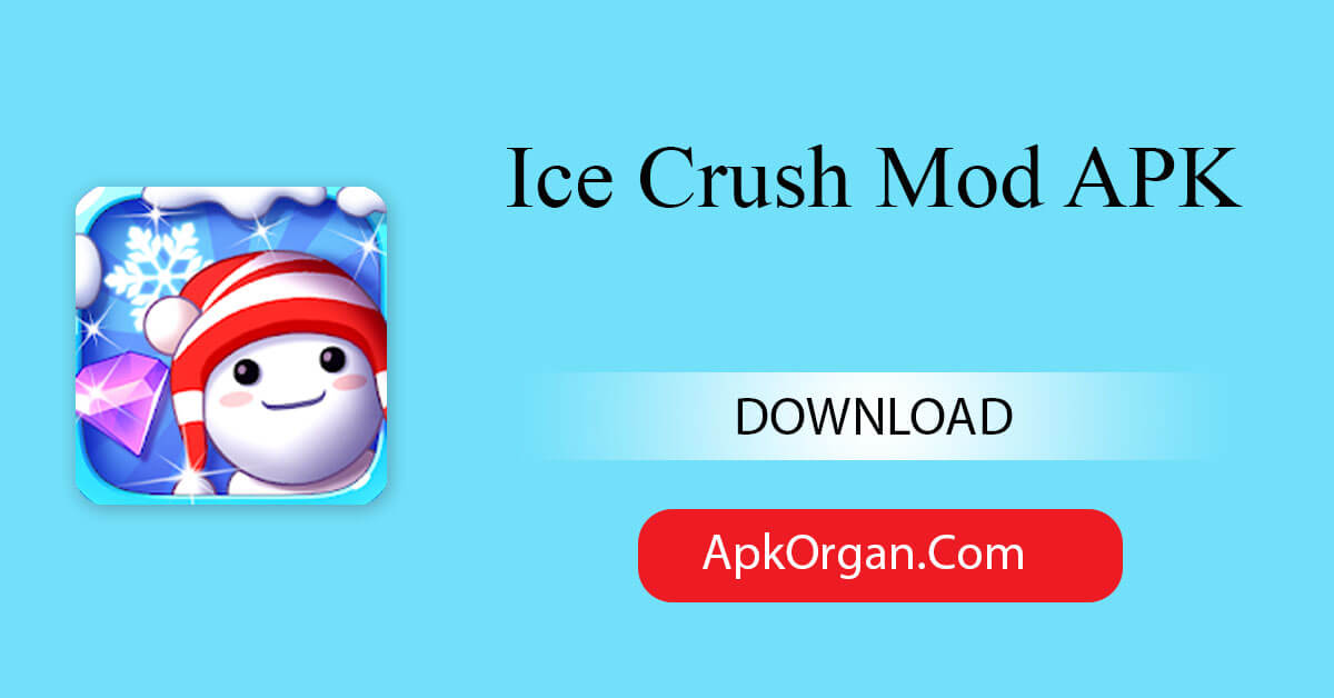 Ice Crush Mod APK