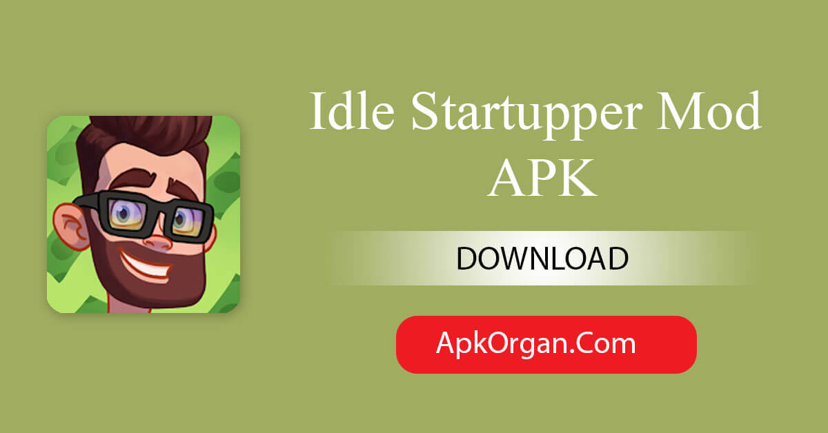 Idle Startupper Mod APK