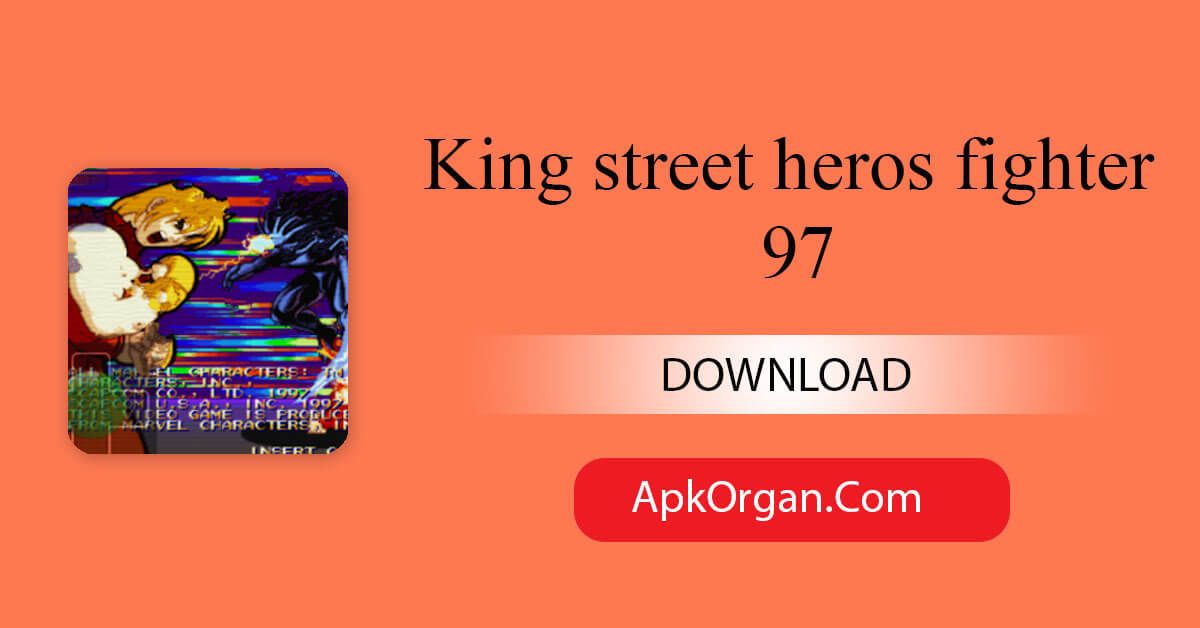 King street heros fighter 97