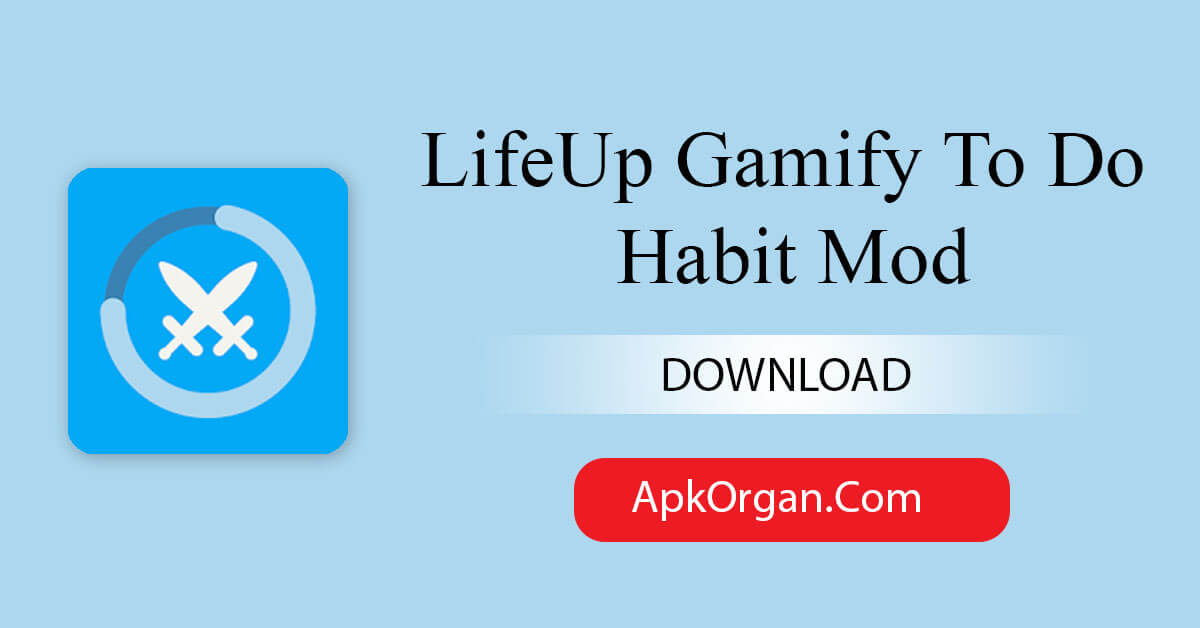 LifeUp Gamify To Do Habit Mod