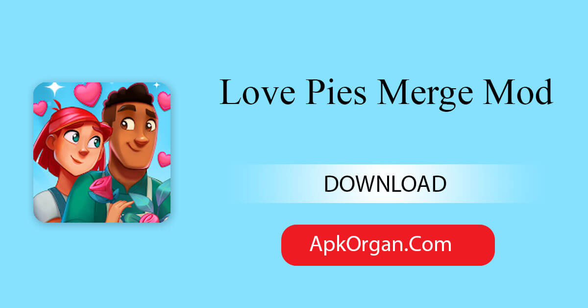 Love Pies Merge Mod