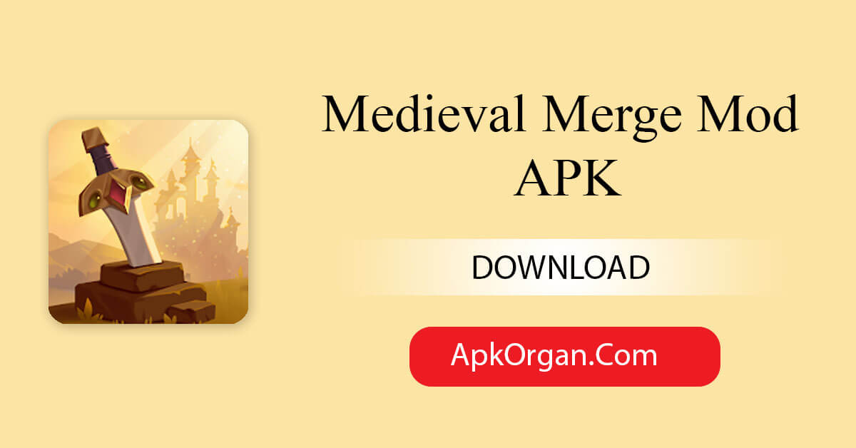 Medieval Merge Mod APK