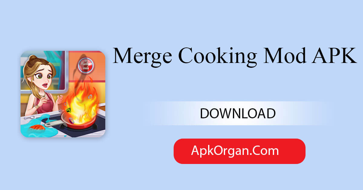 Merge Cooking Mod APK
