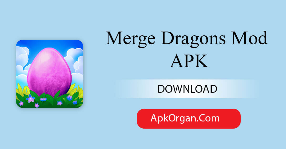 Merge Dragons Mod APK