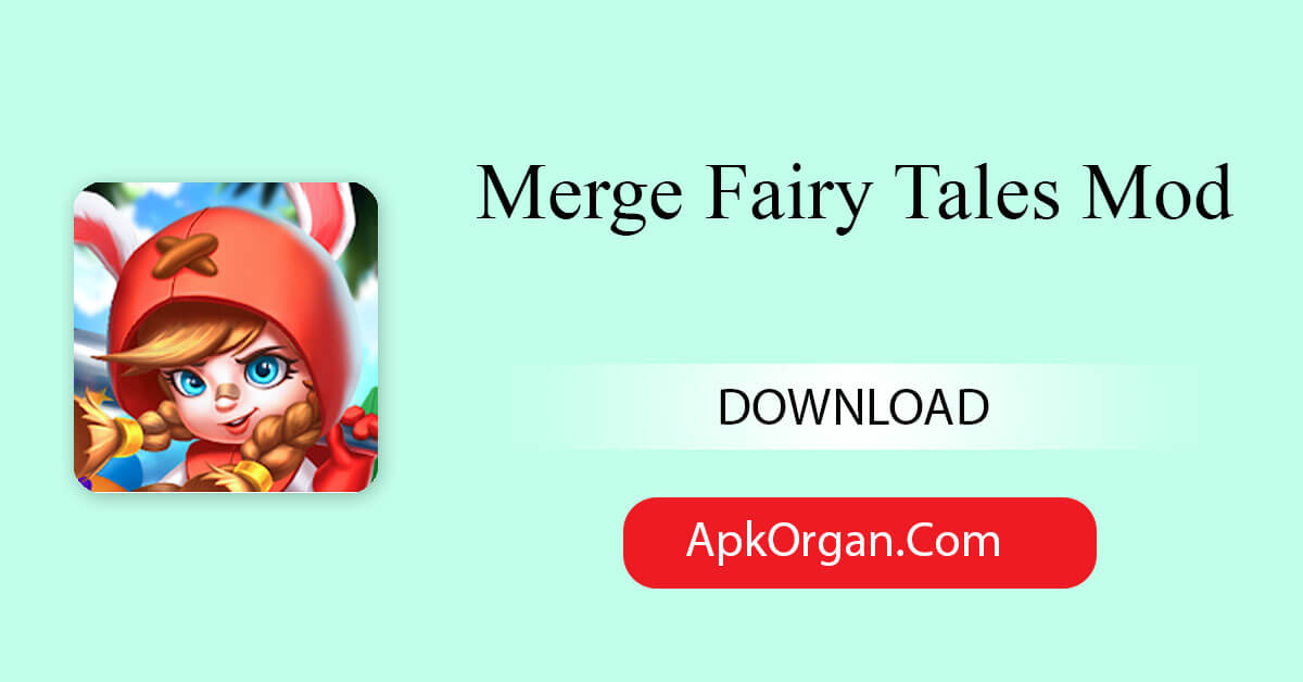 Merge Fairy Tales Mod