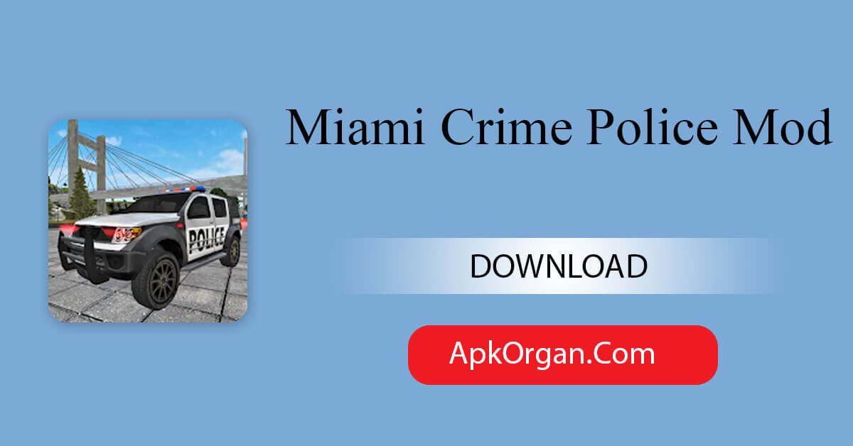 Miami Crime Police Mod