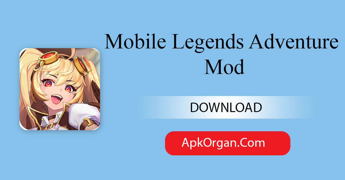 Mobile Legends Adventure Mod
