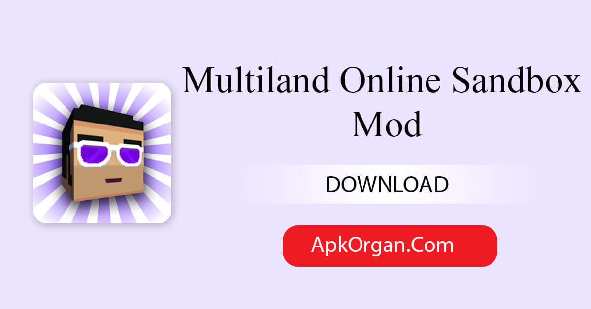 Multiland Online Sandbox Mod