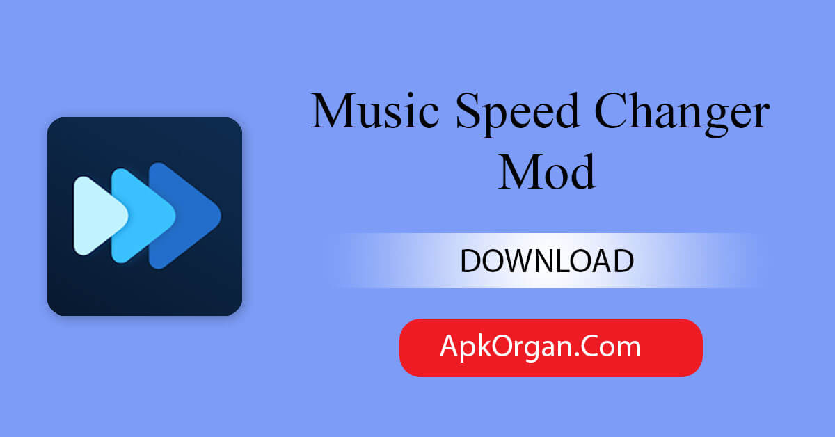 Music Speed Changer Mod