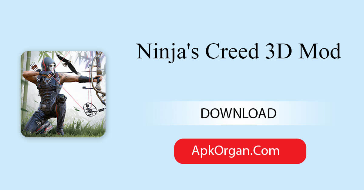 Ninja's Creed 3D Mod