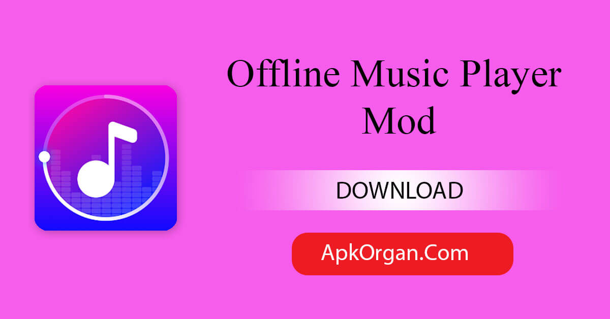 Offline Music Player Mod