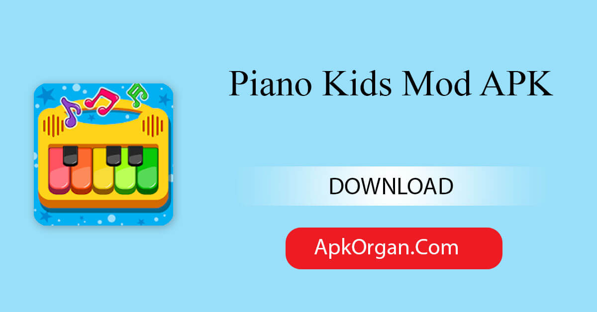 Piano Kids Mod APK