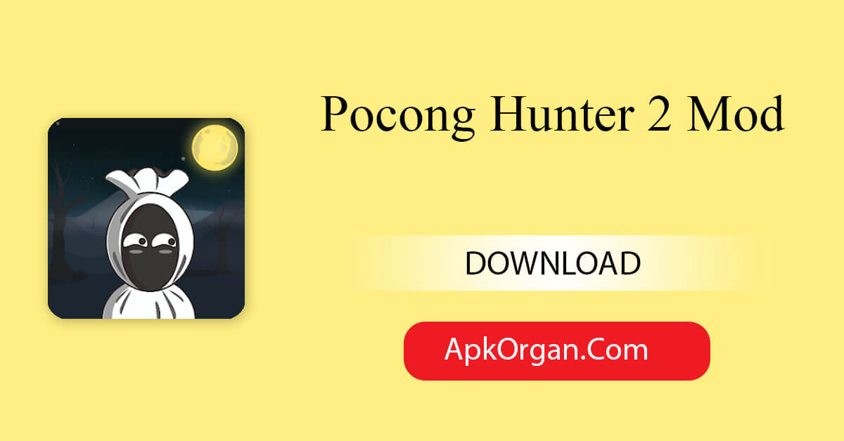 Pocong Hunter 2 Mod