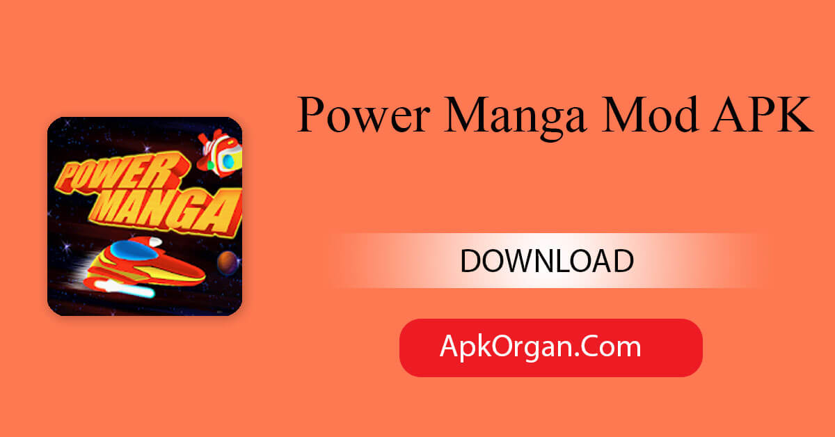 Power Manga Mod APK