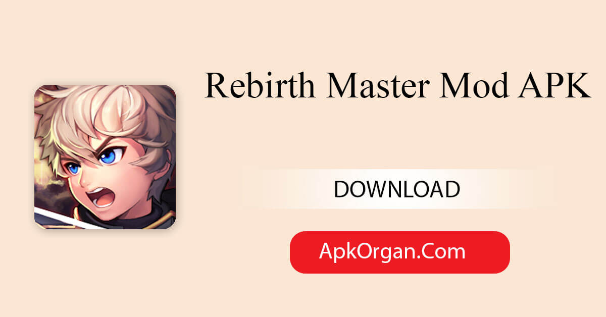 Rebirth Master Mod APK