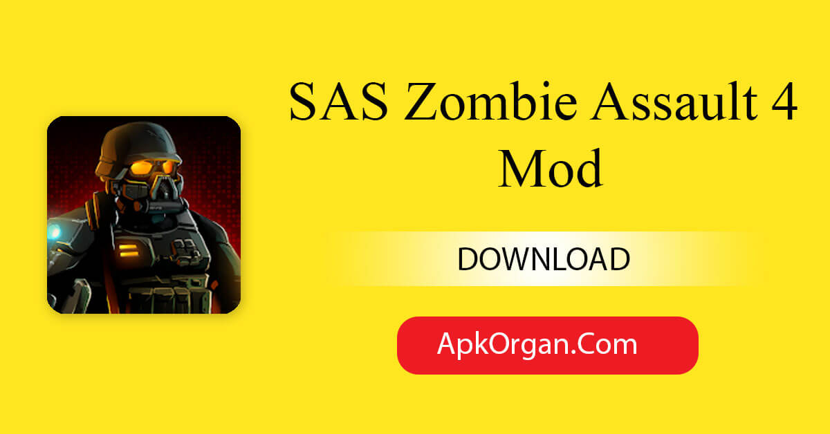 SAS Zombie Assault 4 Mod