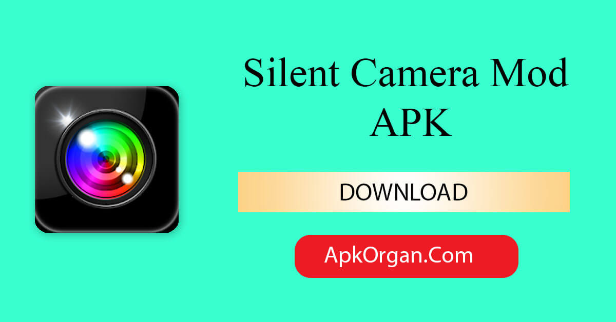 Silent Camera Mod APK