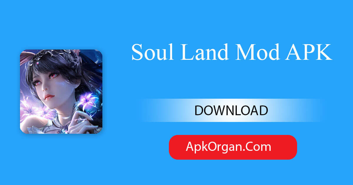 Soul Land Mod APK