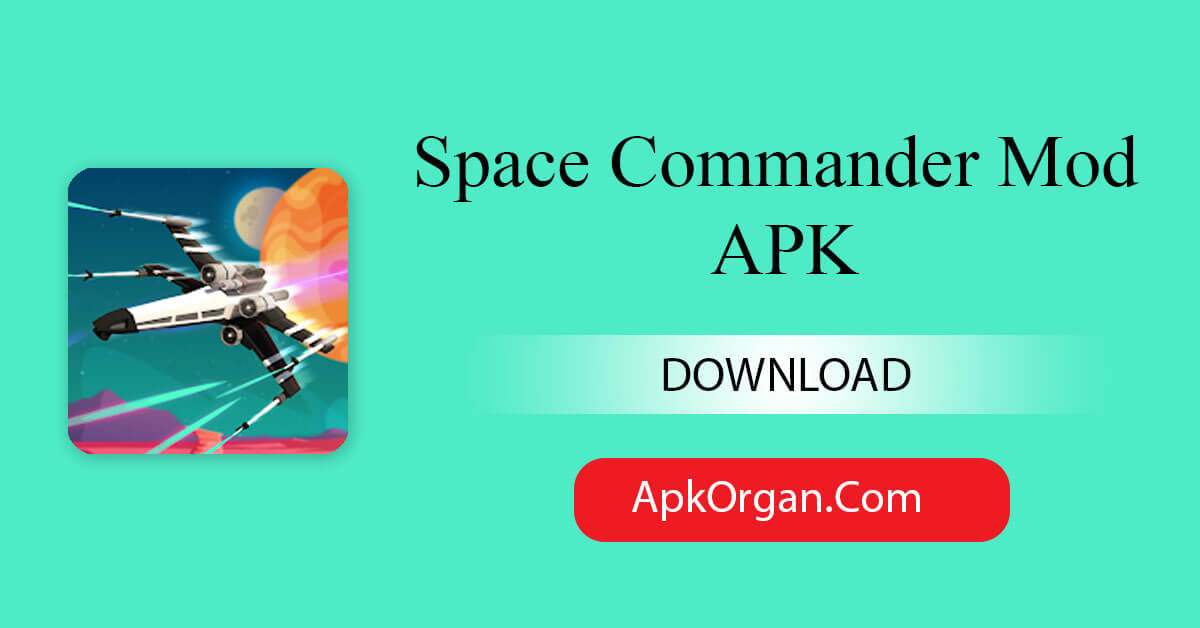 Space Commander Mod APK