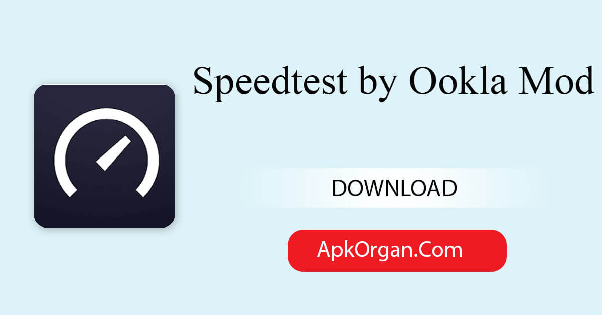 Speedtest by Ookla Mod