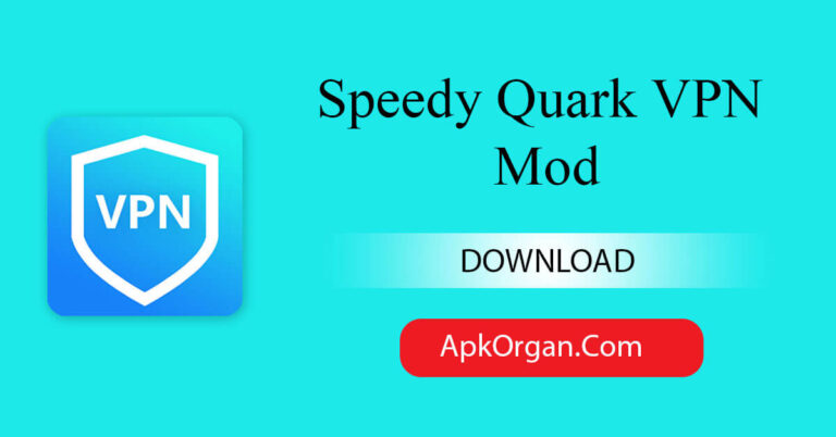 Speedy Quark VPN Mod