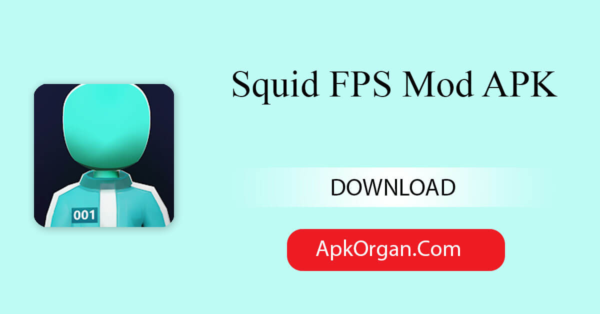 Squid FPS Mod APK