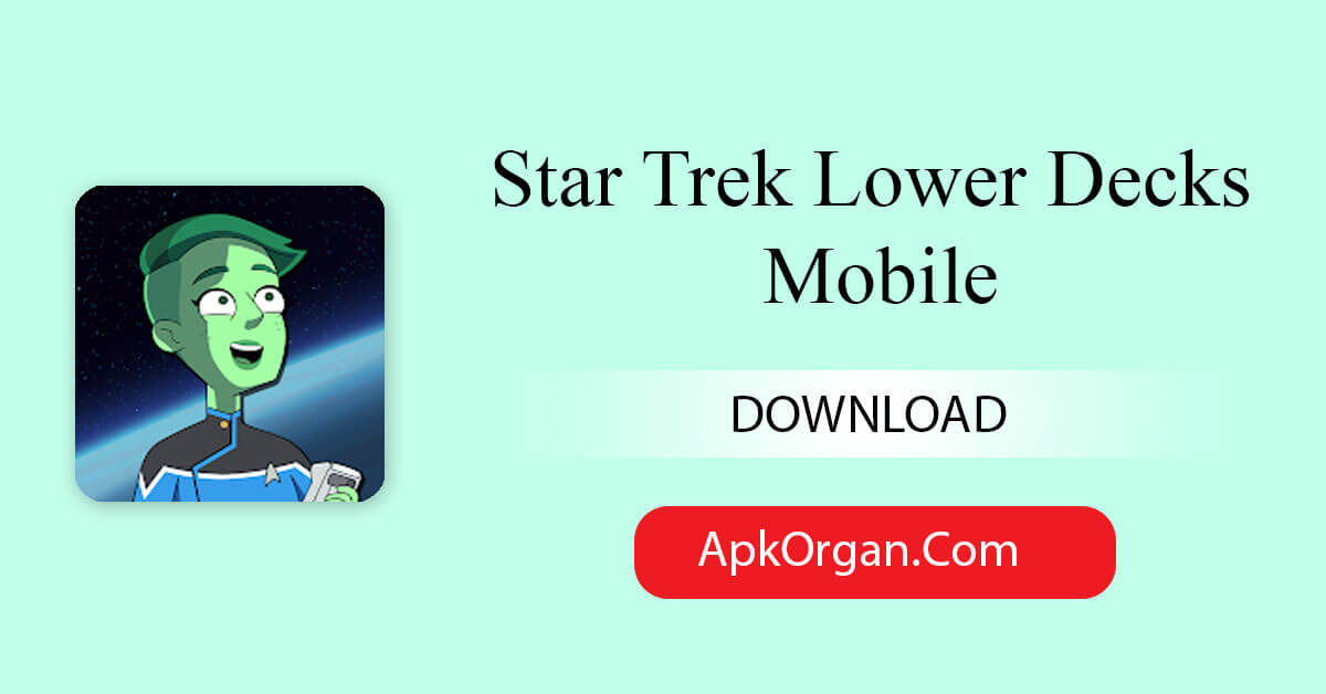 Star Trek Lower Decks Mobile