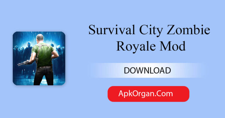 Survival City Zombie Royale Mod