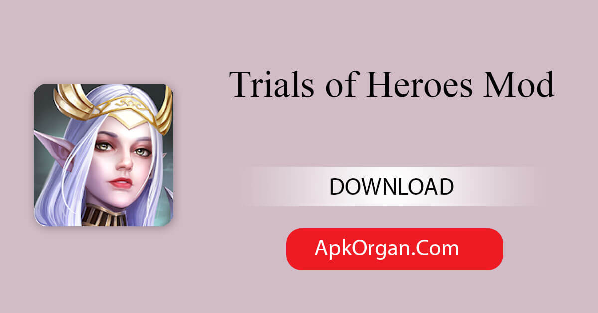Trials of Heroes Mod