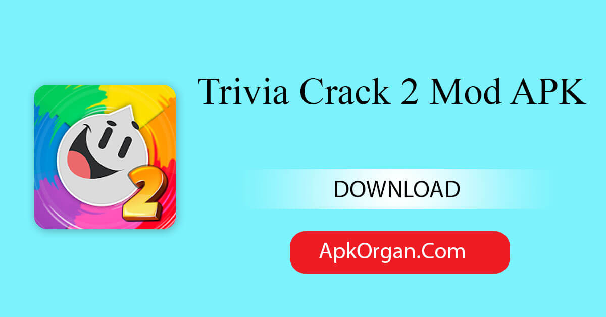 Trivia Crack 2 Mod APK